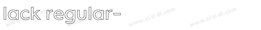 lack regular字体转换